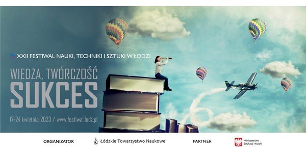  XXII_festiwal_nauki_techniki_i_sztuki_w_lodzi