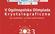 V Ogólnopolska Olimpiada Krystalograficzna 2023