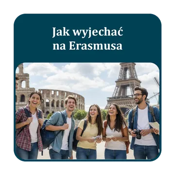 Jak wyjechać na Erasmusa