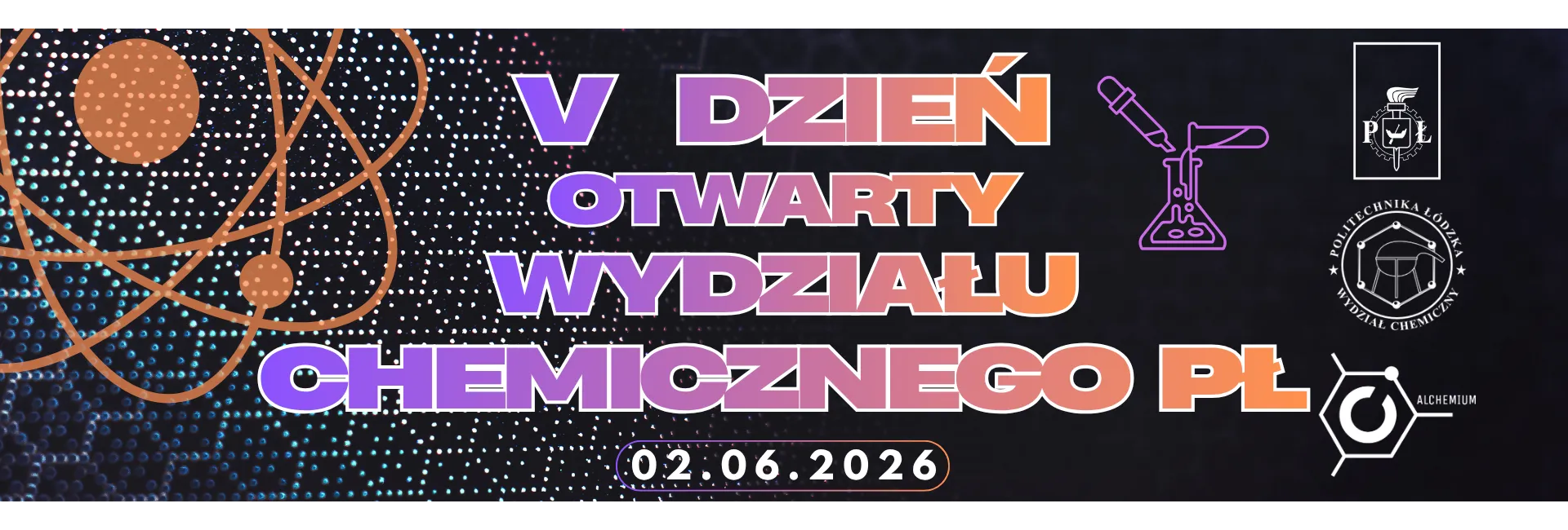 V Dzień Otwarty Wydziału Chemicznego PŁ
